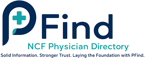 PFind — NCF Physician Directory. Solid Information. Stronger Trust. Laying the Foundation with PFind.